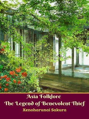 cover image of Asia Folklore the Legend of Benevolent Thief